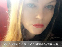 Wichskick für Zahlsklaven - Stufe 4