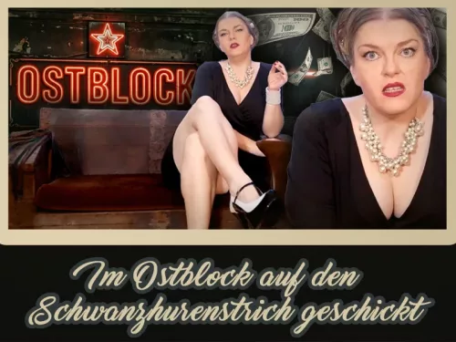 Im Ostblock auf den [zensiert]hurenstrich geschickt
