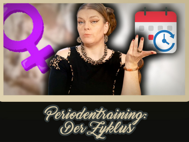 Periodentraining #1 - Der Zyklus