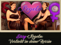 Sissy Regeln - Verliebt in Deine Sissy-Herrin