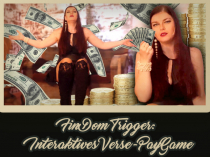 FinDom Trigger - Interaktiv Verse PayGame