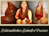 Erbärmlicher Scheisse-Fresser