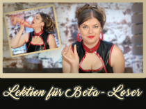 Harte Lektion für Beta-Loser