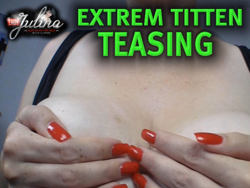 Extrem Titten Teasing