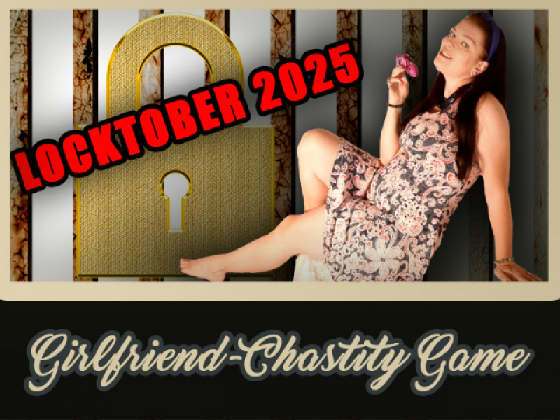 .LOCKtober 2025 - Girlfriend Chastity Game