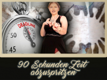 90 Sekunden Zeit abzuspritzen