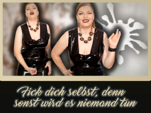 Fick dich selbst, denn sonst wird es niemand tun