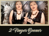 2 Finger Gooner