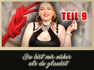 Du bist mir näher, als du glaubst – Teil 9 vo