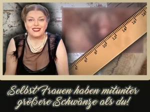 Selbst Frauen haben mitunter größere Schwänze