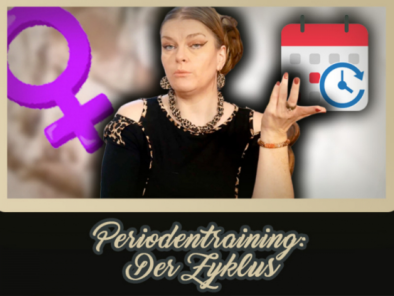 Periodentraining #1 - Der Zyklus