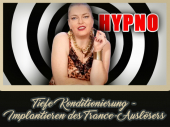 Tiefe Konditionierung (Hypno) #1 - Implantieren des[zensiert]-Auslösers