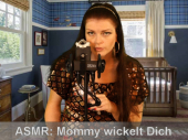 ASMR-Mommy wickelt Windelscheier