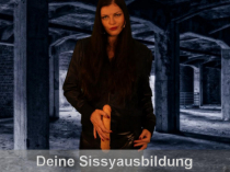 Sissyfotzen Abrichtung